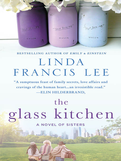 Title details for The Glass Kitchen by Linda Francis Lee - Wait list